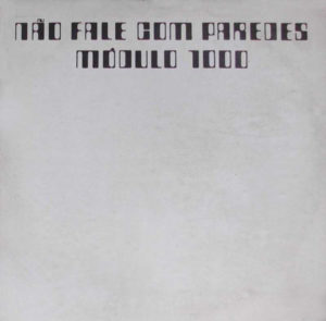 Módulo 1000 - Não Fale Com Paredes (1972) Brazil