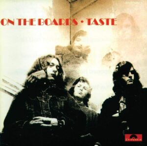 Taste – On The Boards (1970) Blues Rock/Jazz Rock from: Ireland